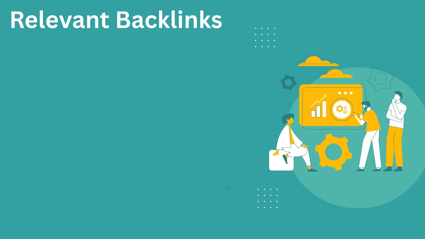 Build Relevant Backlinks and Grow Your Website Traffic