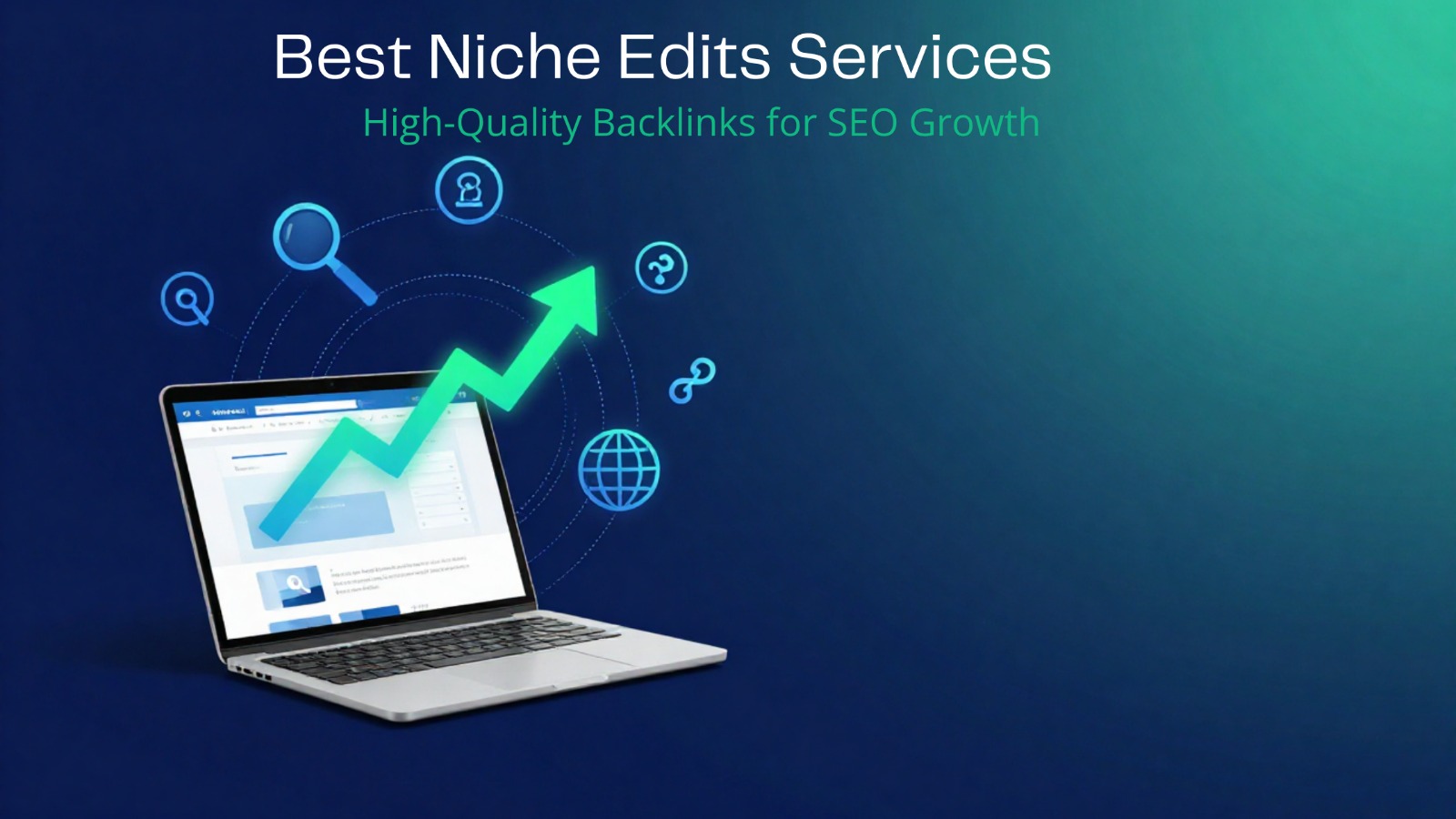 Best Niche Edits Services for High-Quality Backlinks